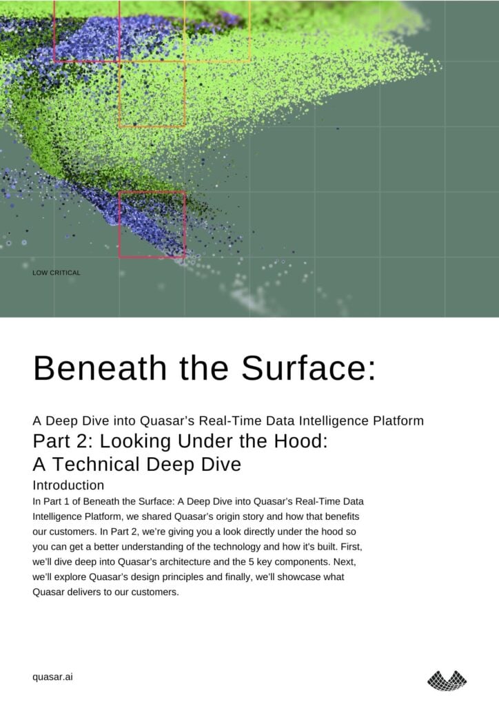 Beneath the Surface: A Deep Dive into Quasar’s Real-Time Data Intelligence Platform (Part 2)